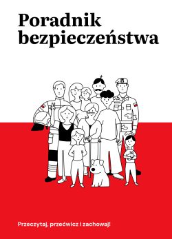 Na pierwszym planie widać grupę osób na tle czerwonym tle, na którym widnieje także biały pas. Kobieta trzyma się za rękę z dzieckiem i małą dziewczynką, a obok stoi pies. W tle za nimi widać strażaka, starszego mężczyznę, żołnierza, a także kilka innych osób. Na górze obrazu widnieje napis „Poradnik bezpieczeństwa”, a na samym dole „Przeczytaj, przećwicz i zachowaj!”. Cały obraz utrzymany jest w stylu komiksowym, rysunkowym.