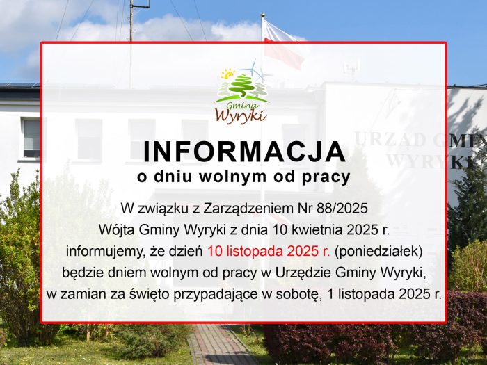 Miniaturka artykułu 10 listopada 2025 r. (poniedziałek) Urząd Gminy Wyryki będzie nieczynny