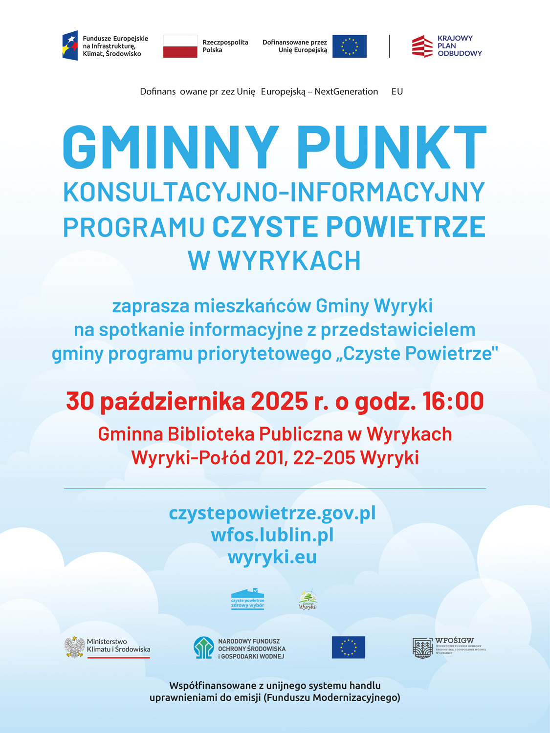 Plakat informujący o gminnym punkcie konsultacyjno-informacyjnym Programu Czyste Powietrze w Wyrach. Zaproszenie na spotkanie dla mieszkańców Gminy Wyryki 30 października 2025 r. o godz. 16:00 w Gminnej Bibliotece Publicznej w Wyrykach, Wyryki-Połód 201. Podane są też adresy internetowe i logotypy instytucji wspierających.