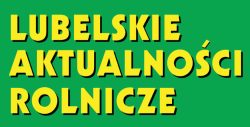 Logo magazynu Lubelskie Aktualności Rolnicze w żółtej czcionce na zielonym tle.