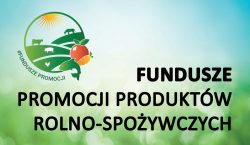 Grafika informacyjna „Fundusze Promocji Produktów Rolno-Spożywczych” z logo przedstawiającym krajobraz rolniczy, zwierzęta gospodarskie oraz owoce i warzywa.