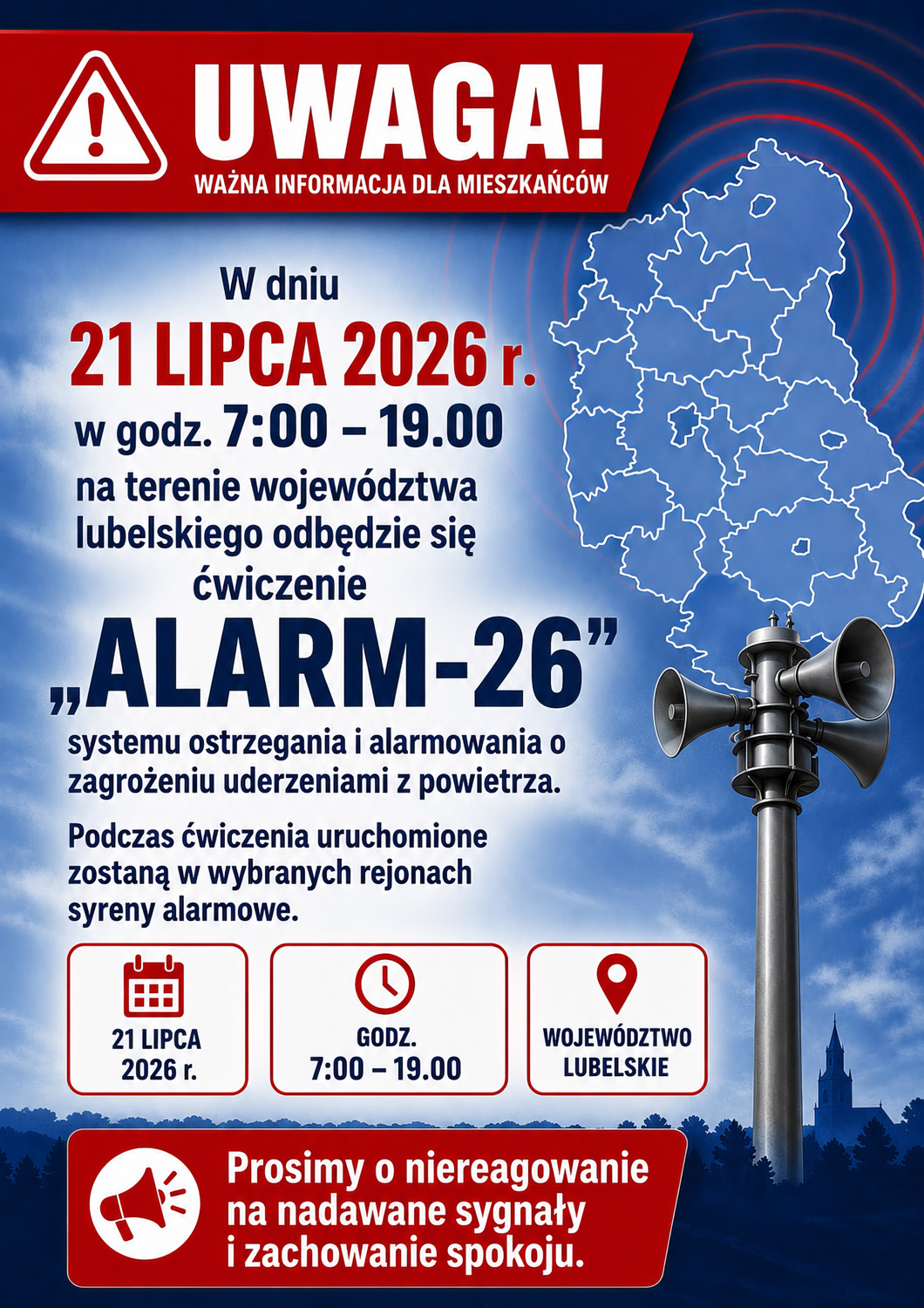 Plakat informacyjny o ćwiczeniu „ALARM-26” w województwie lubelskim. Na czerwono-niebieskim tle znajduje się duży napis „UWAGA!”, mapa województwa z podziałem na powiaty, syrena alarmowa oraz informacje o terminie ćwiczenia – 21 lipca 2026 r., w godzinach 7:00–19:00. Plakat informuje o testowym uruchomieniu syren alarmowych i prosi o zachowanie spokoju oraz niereagowanie na nadawane sygnały.